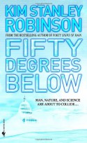 Fifty Degrees Below - Kim Stanley Robinson