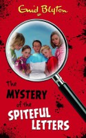 The Mystery of the Spiteful Letters - Enid Blyton