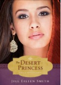 The Desert Princess - Jill Eileen Smith