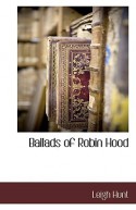 Ballads of Robin Hood - Leigh Hunt