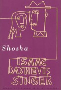 Shosha - Isaac Bashevis Singer