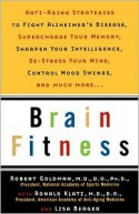 Brain Fitness - Robert Goldman, Lisa Berger, Ronald Klatz