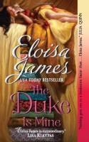 The Duke Is Mine - Eloisa James