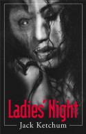 Ladies' Night - Jack Ketchum