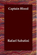 Captain Blood - Rafael Sabatini