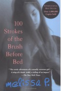 100 Strokes of the Brush Before Bed - Melissa P., Melissa Panarello, Lawrence Venuti