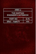 The Martian Engineer's Notebook, Volume 1 - Eric Nabity