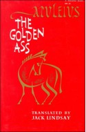 The Golden Ass - Apuleius, Jack Lindsay