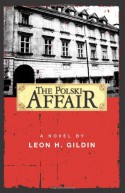 The Polski Affair - Leon H Gildin