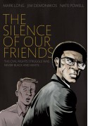 The Silence of Our Friends - Mark Long, Jim Demonakos, Nate Powell