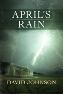 April's Rain (The Tucker Series) - David Johnson