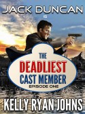 Deadliest Cast Member - Disneyland Adventure Series - EPISODE ONE (Jack Duncan) (SEASON ONE Book 1) - Kelly Ryan Johns