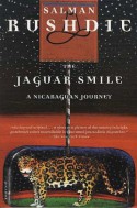 The Jaguar Smile: A Nicaraguan Journey - Salman Rushdie