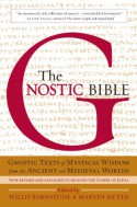 The Gnostic Bible: Revised and Expanded Edition - Marvin Meyer, Willis Barnstone