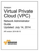 Amazon Virtual Private Cloud (VPC) Network Administrator Guide - Amazon Web Services