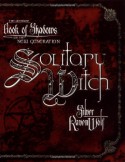 Solitary Witch: The Ultimate Book of Shadows for the New Generation - Silver RavenWolf