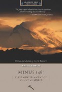 Minus 148 Degrees: First Winter Ascent of Mount McKinley - Art Davidson