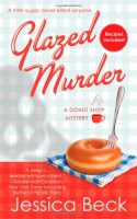 Glazed Murder - Jessica Beck