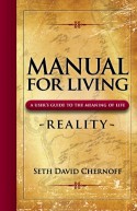 Manual For Living: Reality - TIME - Seth David Chernoff