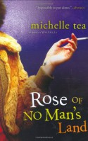 Rose of No Man's Land - Michelle Tea