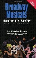 Broadway Musicals - Show by Show - Stanley Green