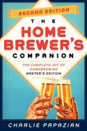 Homebrewer's Companion: The Complete Joy of Homebrewing, Master's Edition - Charles Papazian