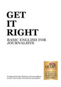 Get it right - basic english for Journalists - Division of Journalism