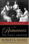 The Romanovs: The Final Chapter - Robert K. Massie