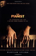 The Pianist: The Extraordinary True Story of One Man's Survival in Warsaw, 1939-1945 - Władysław Szpilman