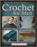 Man Crafts: 10 Free Patterns to Crochet for Men - Prime Publishing