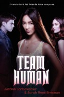 Team Human - Sarah Rees Brennan, Justine Larbalestier