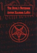 The Devil's Notebook - Anton Szandor LaVey