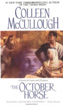 The October Horse - Colleen McCullough