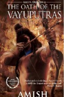 The Oath of the Vayuputras - Amish Tripathi