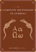 The Complete Dictionary of Symbols - Jack Tresidder