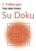 The " Times " Su Doku (Collins Gem) - Wayne Gould