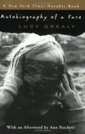 Autobiography of a Face - Lucy Grealy