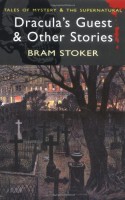 Dracula's Guest and Other Stories - Bram Stoker