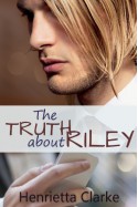 The Truth about Riley - Henrietta Clarke