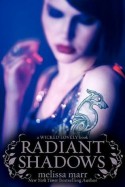 Radiant Shadows - Melissa Marr