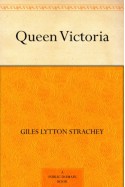 Queen Victoria - Giles Lytton Strachey