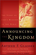 Announcing the Kingdom: The Story of God's Mission in the Bible - Shawn Redford