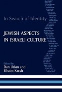 In Search of Identity: Jewish Aspects in Israeli Culture - Dan Urian