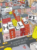 Hello, New York: An Illustrated Love Letter to the Five Boroughs - Julia Rothman