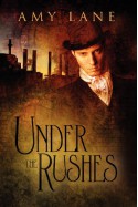 Under the Rushes - Amy Lane