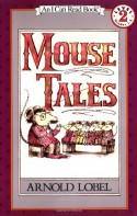 Mouse Tales - Arnold Lobel