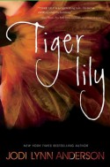 Tiger Lily - Jodi Lynn Anderson