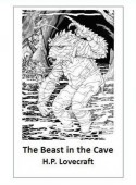 The Beast in the Cave - H.P. Lovecraft