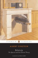 Relativity: The Special and the General Theory - Albert Einstein, Nigel Calder