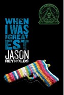 When I Was the Greatest - Jason Reynolds, Michael Frost